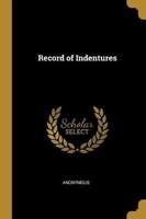 Record of Indentures