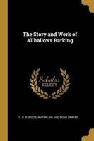 The Story and Work of Allhallows Barking