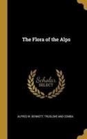 The Flora of the Alps