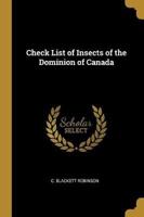 Check List of Insects of the Dominion of Canada