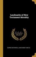 Landmarks of New Testament Morality