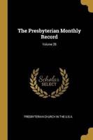 The Presbyterian Monthly Record; Volume 28