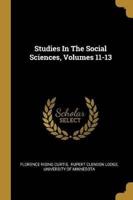 Studies In The Social Sciences, Volumes 11-13