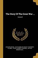 The Story Of The Great War ...; Volume 9