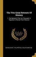 The Two Great Retreats Of History