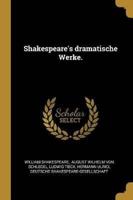 Shakespeare's Dramatische Werke.