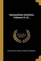 Saemmtliche Schriften, Volumes 11-12...