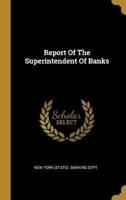 Report Of The Superintendent Of Banks