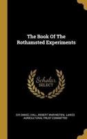 The Book Of The Rothamsted Experiments