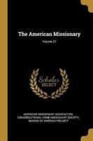 The American Missionary; Volume 57