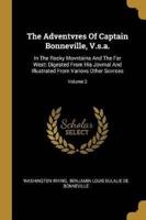 The Adventvres Of Captain Bonneville, V.s.a.