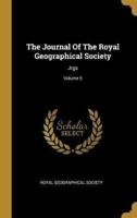 The Journal Of The Royal Geographical Society