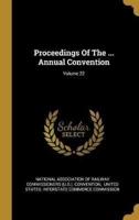 Proceedings Of The ... Annual Convention; Volume 22