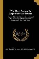 The Merit System In Appointment To Office