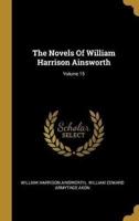 The Novels Of William Harrison Ainsworth; Volume 15