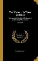 The Works ... In Three Volumes