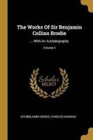 The Works Of Sir Benjamin Collins Brodie