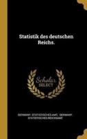 Statistik Des Deutschen Reichs.