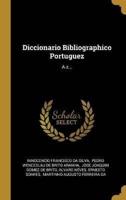 Diccionario Bibliographico Portuguez