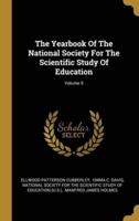 The Yearbook Of The National Society For The Scientific Study Of Education; Volume 5