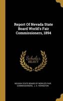 Report Of Nevada State Board World's Fair Commissioners, 1894