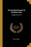 The Darkey Breach Of Promise Case