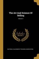 The Art And Science Of Selling; Volume 4