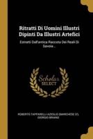 Ritratti Di Uomini Illustri Dipinti Da Illustri Artefici