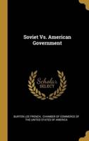 Soviet Vs. American Government