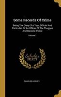 Some Records Of Crime