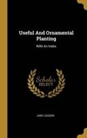 Useful And Ornamental Planting