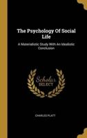 The Psychology Of Social Life