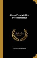 Ueber Freyheit Und Determinismus