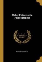 Ueber Phönizische Palaeographie