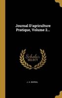 Journal D'agriculture Pratique, Volume 2...