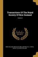 Transactions Of The Royal Society Of New Zealand; Volume 3