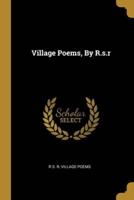 Village Poems, By R.s.r
