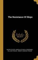 The Resistance Of Ships