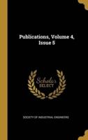 Publications, Volume 4, Issue 5