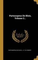 Partonopeus De Blois, Volume 2...