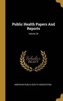 Public Health Papers And Reports; Volume 26