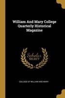 William And Mary College Quarterly Historical Magazine