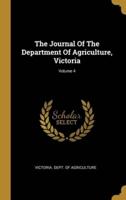 The Journal Of The Department Of Agriculture, Victoria; Volume 4