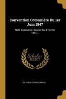 Convention Cotonnière Du 1Er Juin 1847