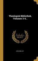 Theologisk Bibliothek, Volumes 3-4...