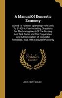 A Manual Of Domestic Economy
