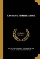 A Practical Physics Manual