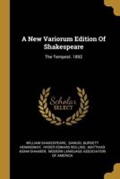 A New Variorum Edition Of Shakespeare