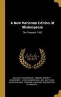 A New Variorum Edition Of Shakespeare