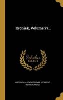 Kroniek, Volume 27...